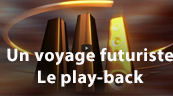 Play back un voyage futuriste